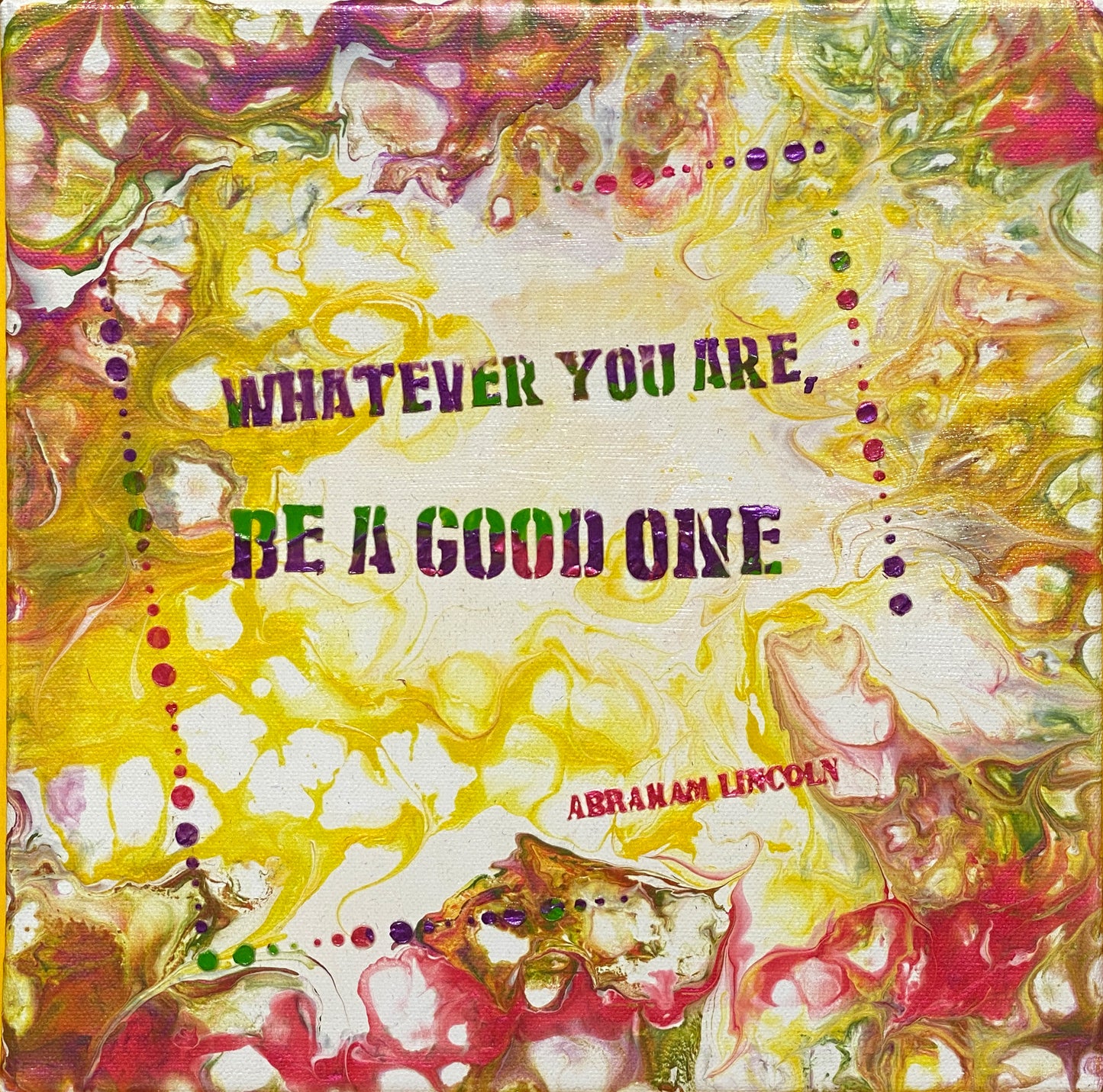 Be a good one, printable, digital file